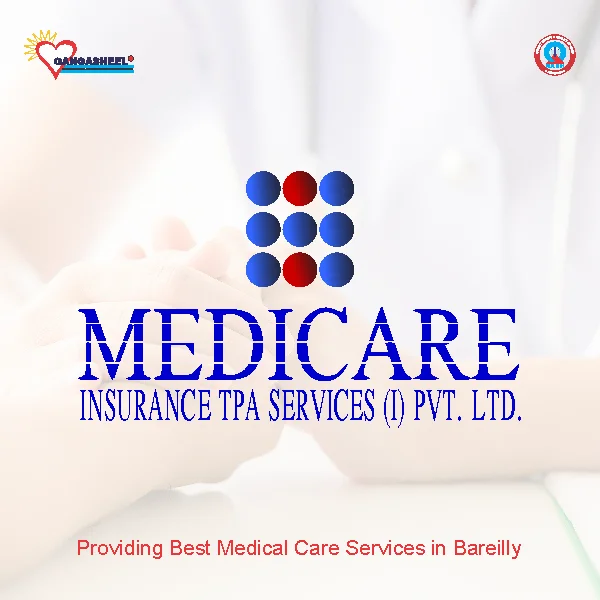 treatment for Medicare Tpa Services (India) Pvt. Ltd.patients in bareilly at Gangasheel Hospital
